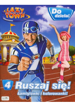 Lazy Town Leniuchowo Do dzieła! 4 Ruszaj się