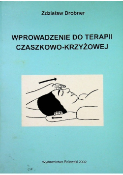 Wprowadzenie do terapii czaszkowo krzyżowej
