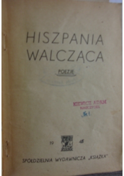 Hiszpania walcząca, poezje, 1945 r.