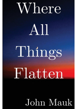Where All Things Flatten