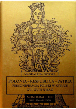 Polonia Respublica Patria Personifikacja Polski w sztuce