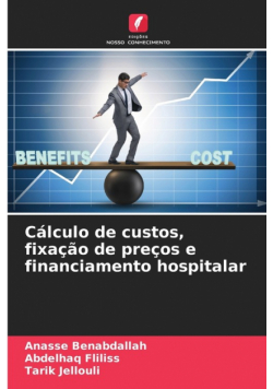 Cálculo de custos, fixação de preços e financiamento hospitalar