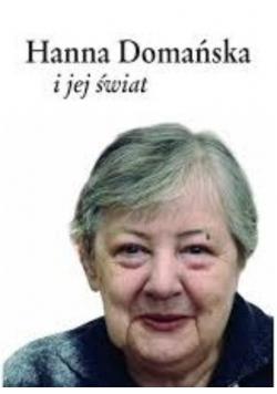 Hanna Domańska i jej świat