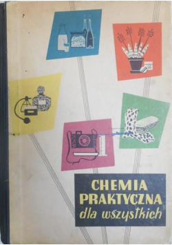 Chemia praktyczna dla wszystkich