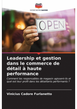 Leadership et gestion dans le commerce de détail à haute performance