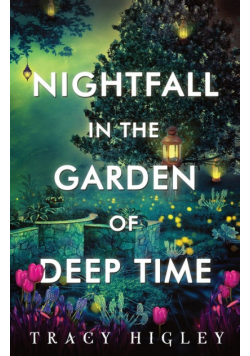 Nightfall in the Garden of Deep Time