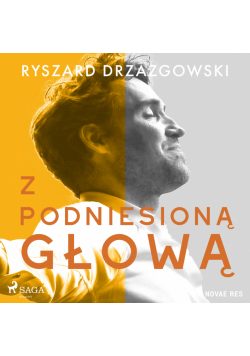 Z podniesioną głową