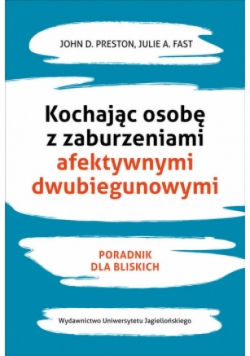 Kochając osobę z zaburzeniami afektywnymi wubiegunowymi