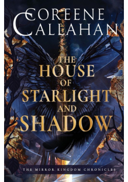 The House of Starlight & Shadow