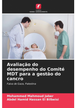 Avaliação do desempenho do Comité MDT para a gestão do cancro