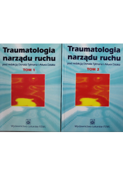 Traumatologia narządu ruchu Tom 1 i 2