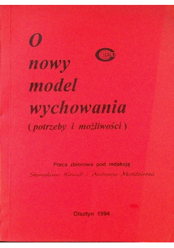 O nowym model wychowania potrzeby i możliwości