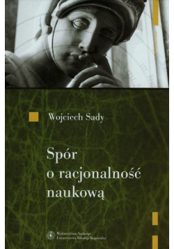 Spór o racjonalność naukową