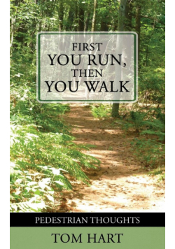 First You Run, Then You Walk