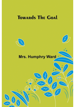 Towards the Goal