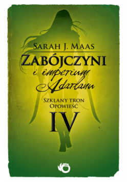 Zabójczyni i imperium Adarlanu