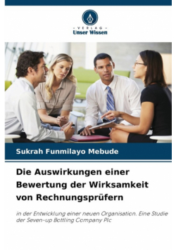 Die Auswirkungen einer Bewertung der Wirksamkeit von Rechnungsprüfern