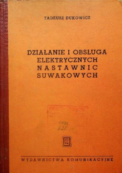 Działanie i obsługa elektrycznych nastawnic suwakowych
