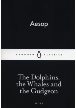 The Dolphins the Whales and the Gudgeon
