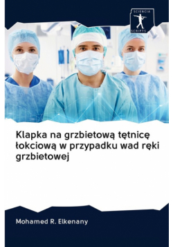 Klapka na grzbietową tętnicę łokciową w przypadku wad ręki grzbietowej