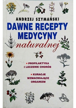 Dawne recepty Medycyny naturalnej