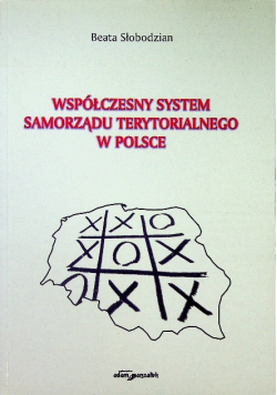 Współczesny system samorządu terytorialnego w Polsce