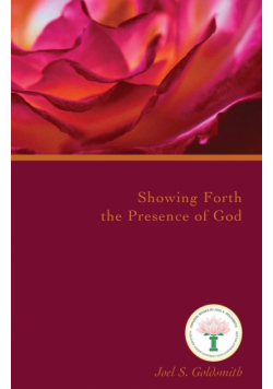 Showing Forth the Presence of God