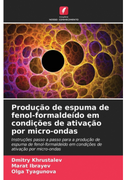 Produção de espuma de fenol-formaldeído em condições de ativação por micro-ondas