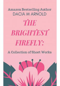 The Brightest Firefly