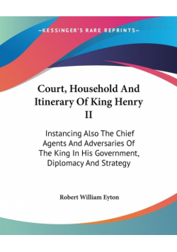 Court, Household And Itinerary Of King Henry II