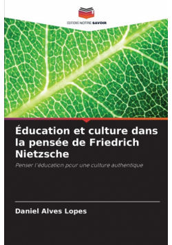 Éducation et culture dans la pensée de Friedrich Nietzsche