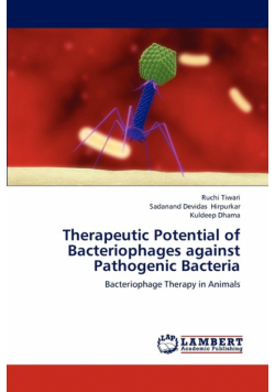 Therapeutic Potential of Bacteriophages Against Pathogenic Bacteria
