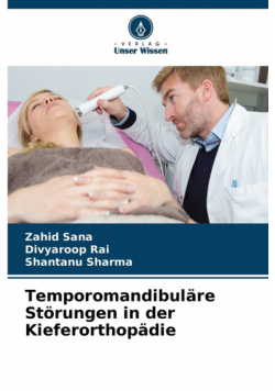 Temporomandibuläre Störungen in der Kieferorthopädie