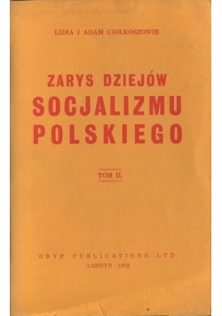 Zarys dziejów socjalizmu polskiego, Tom II