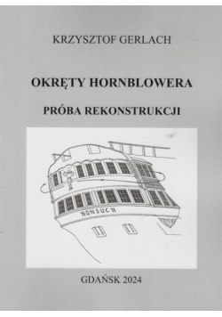 Okręty Hornblowera Próba rekonstrukcji