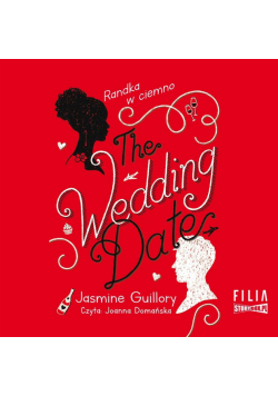 The Wedding Date. Randka w ciemno audiobook