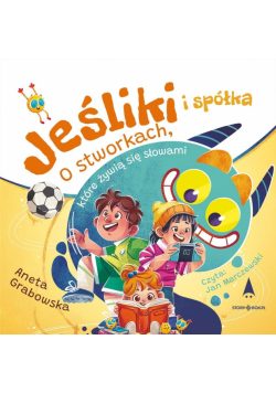 CD MP3 Jeśliki i spółka. O stworkach, które żywią się słowami