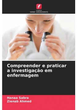 Compreender e praticar a investigação em enfermagem