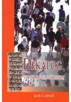 Dekalog - Jak go rozumieć dzisiaj