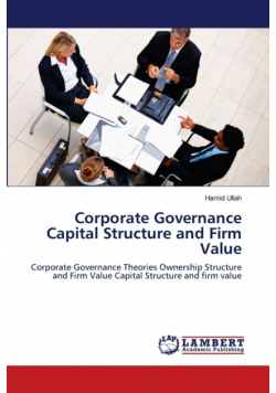 Corporate Governance Capital Structure and Firm Value