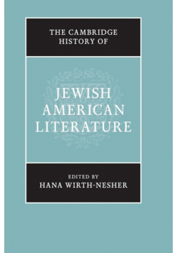 The Cambridge History of Jewish American Literature