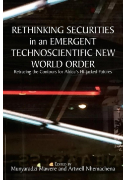 Rethinking Securities in an Emergent Technoscientific New World Order
