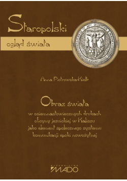 Staropolski ogląd świata.