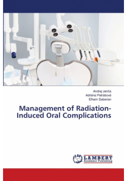 Management of Radiation-Induced Oral Complications