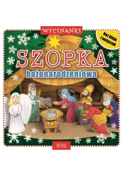 Szopka Bożonarodzeniowa. Wycinanki