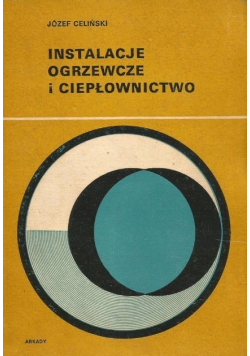 Instalacje ogrzewcze i ciepłownictwo