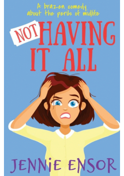 Not Having It All