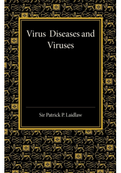 Virus Diseases and Viruses