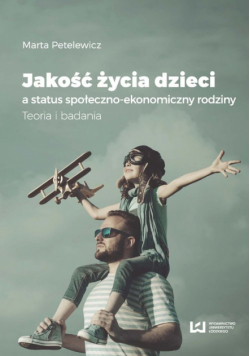 Jakość życia dzieci a status społeczno-ekonomiczny rodziny