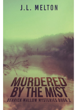 Murdered By The Mist